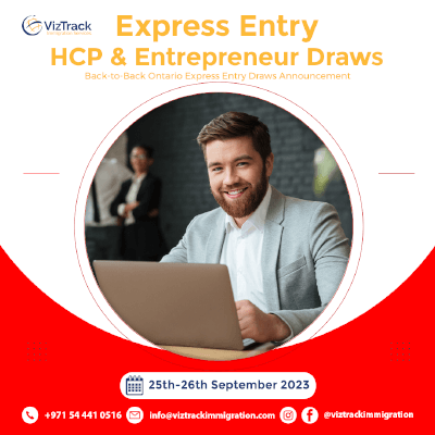 Back-to-Back Ontario Express Entry HCP and Entrepreneur Stream Draws!